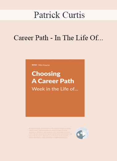Patrick Curtis - Career Path - In The Life Of...