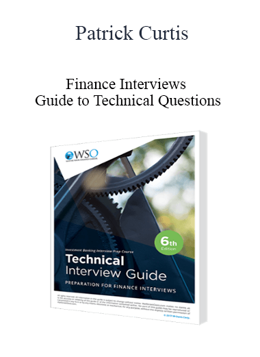 Patrick Curtis - Finance Interviews - Guide to Technical Questions
