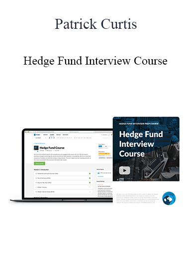 Patrick Curtis - Hedge Fund Interview Course