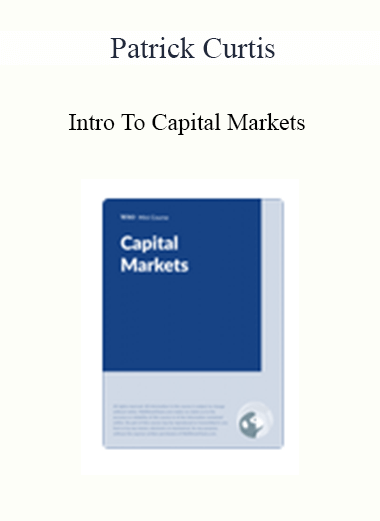 Patrick Curtis - Intro To Capital Markets