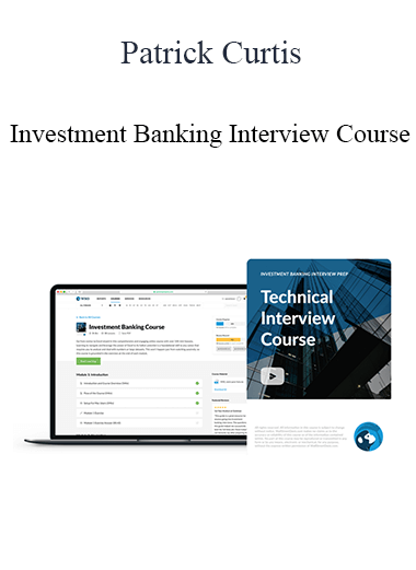 Patrick Curtis - Investment Banking Interview Course