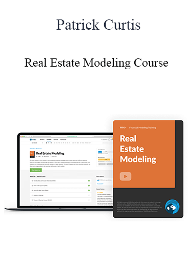 Patrick Curtis - Real Estate Modeling Course