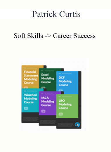 Patrick Curtis - Soft Skills -> Career Success