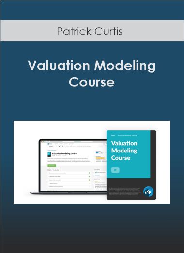 Patrick Curtis - Valuation Modeling Course