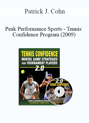 Patrick J. Cohn - Peak Performance Sports - Tennis Confidence Program (2009)