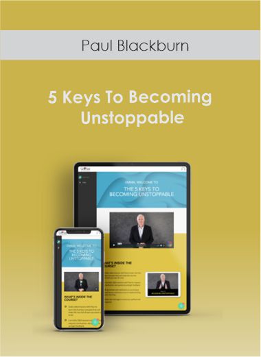 Paul Blackburn - 5 Keys To Becoming Unstoppable