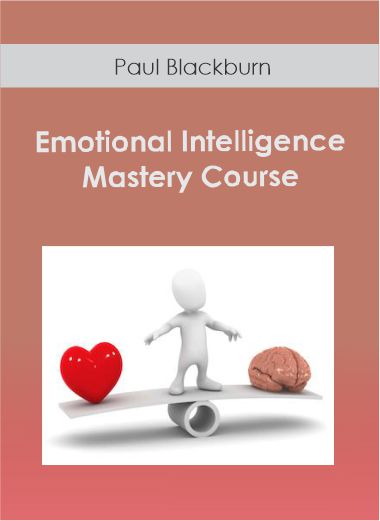 Paul Blackburn - Emotional Intelligence Mastery Course