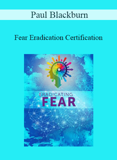 Paul Blackburn - Fear Eradication Certification