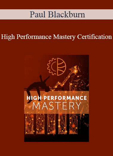 Paul Blackburn - High Performance Mastery Certification