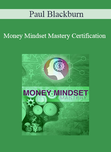 Paul Blackburn - Money Maindset Mastery Certification