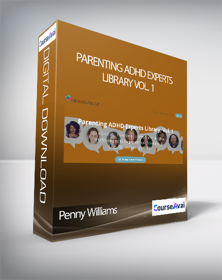 Penny Williams - Parenting ADHD Experts Library
