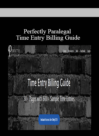 Perfectly Paralegal - Time Entry Billing Guide