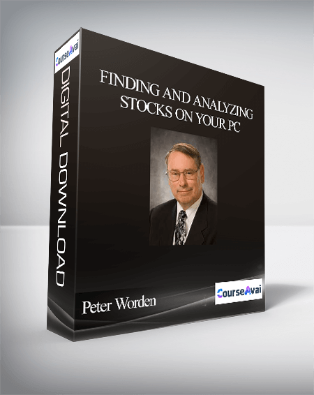 Peter Worden – Finding and Analyzing Stocks on your PC