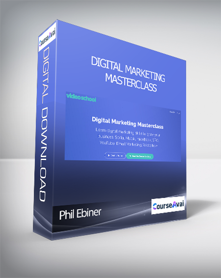 Phil Ebiner - Digital Marketing Masterclass