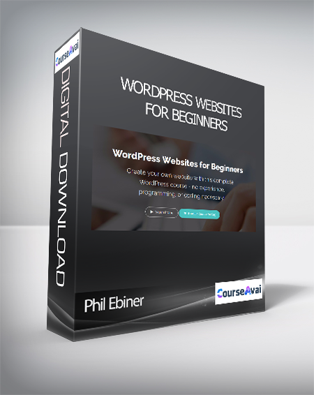 Phil Ebiner - WordPress Websites for Beginners