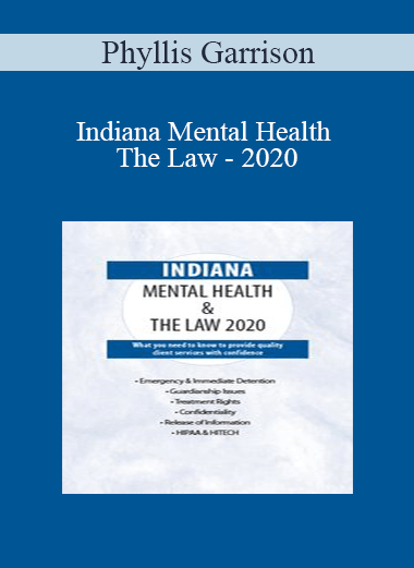 Phyllis Garrison - Indiana Mental Health & The Law - 2020