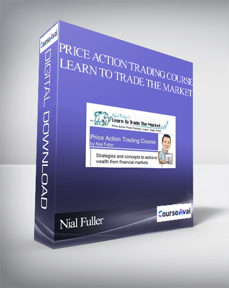 Price Action Trading Course – Learn To Trade The Market by Nial Fuller