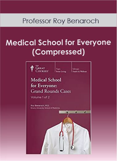 Professor Roy Benaroch - Medical School for Everyone (Compressed)