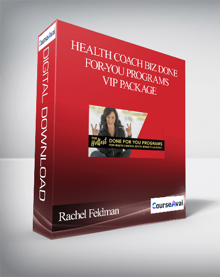 Rachel Feldman – Health Coach Biz Done-For-You Programs VIP Package