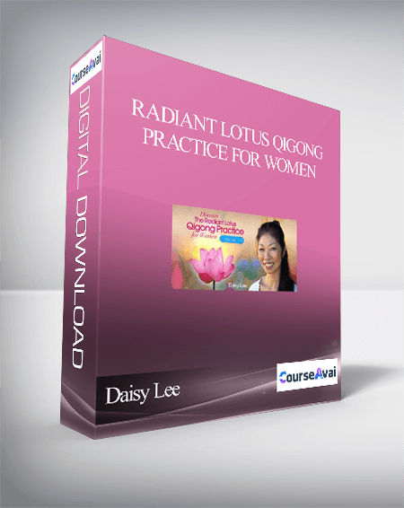 Radiant Lotus Qigong Practice for Women With Daisy Lee