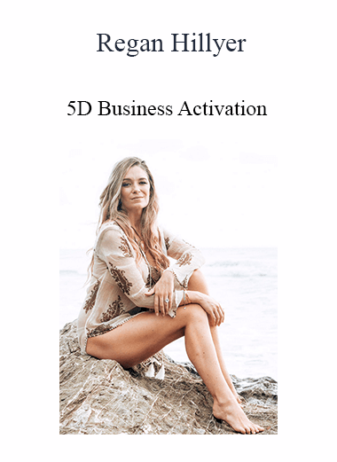 Regan Hillyer - 5D Business Activation