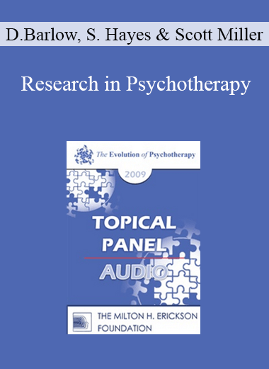 [Audio] EP09 Topical Panel 04 - Research in Psychotherapy - David Barlow
