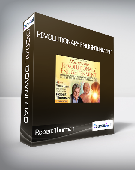 Revolutionary Enlightenment with Robert Thurman