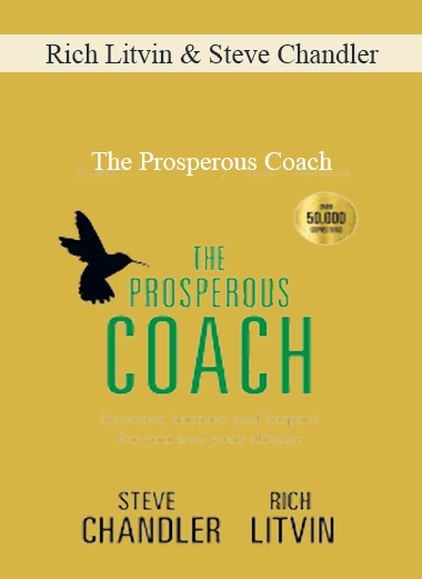 Rich Litvin and Steve Chandler – The Prosperous Coach
