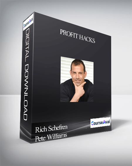 Rich Schefren & Pete Williams – Profit Hacks