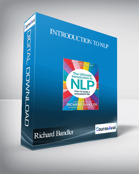 Richard Bandler – Introduction to NLP