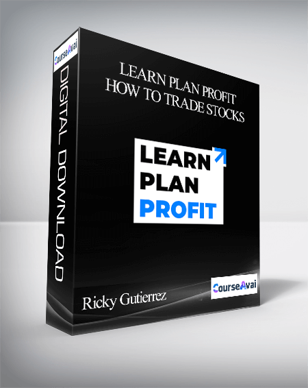 Ricky Gutierrez – Learn Plan Profit – How To Trade Stocks