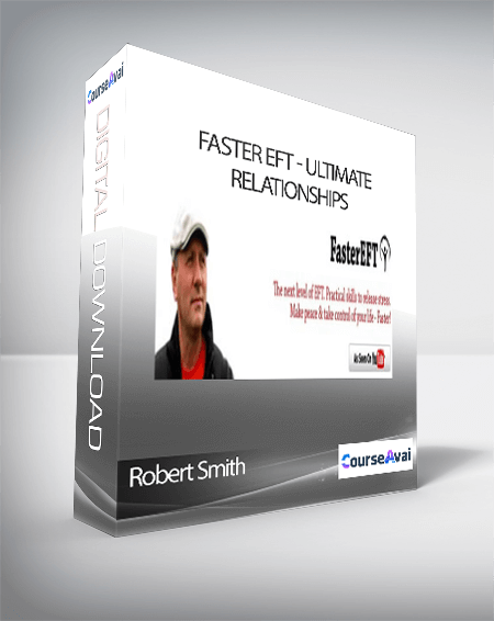 Robert Smith - Faster EFT - Ultimate Relationships