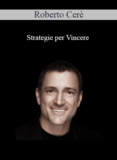 Roberto Cerè - Strategie Per Vincere