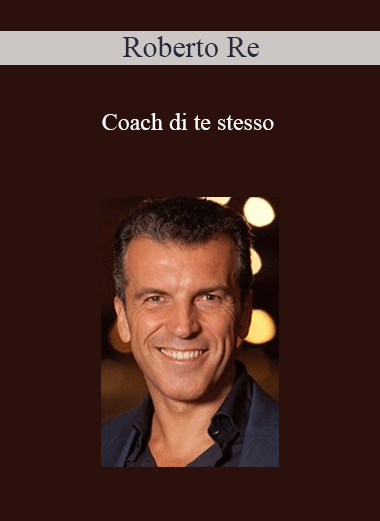 Roberto Re - Coach di Te Stesso