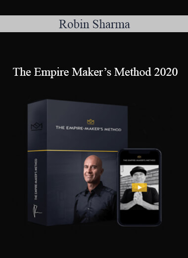 Robin Sharma - The Empire Maker’s Method 2020