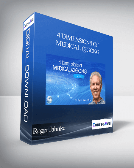 Roger Jahnke - 4 Dimensions of Medical Qigong