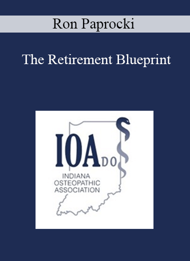 Ron Paprocki - The Retirement Blueprint: Draw Up a Strategy That you Deserve
