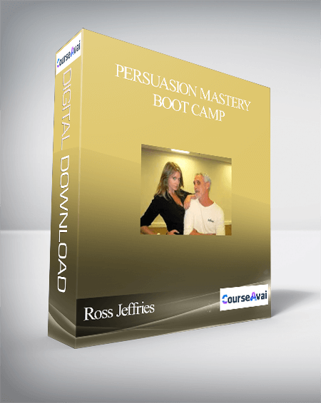 Ross Jeffries – Persuasion Mastery Boot Camp