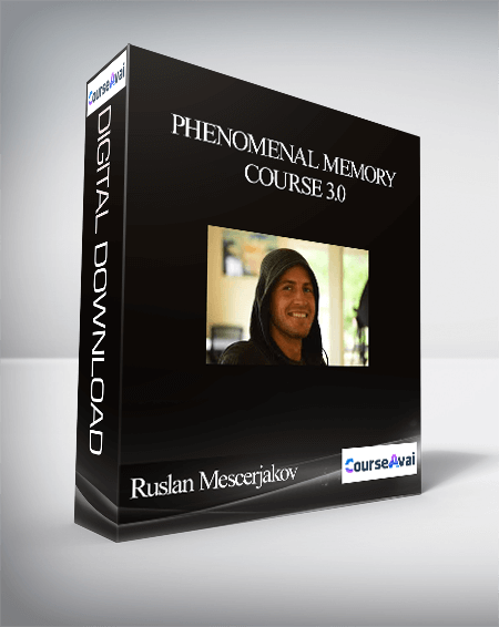 Ruslan Mescerjakov - Phenomenal Memory Course 3.0