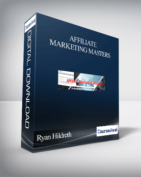 Ryan Hildreth and Tanner J. Fox -  Affiliate Marketing Masters