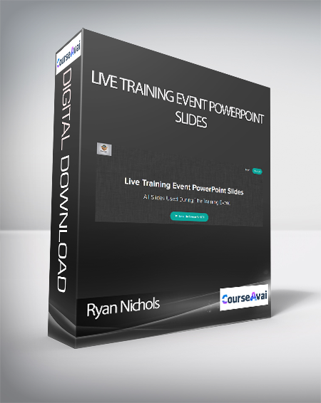Ryan Nichols - Live Training Event PowerPoint Slides