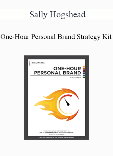 Sally Hogshead - One-Hour Personal Brand Strategy Kit