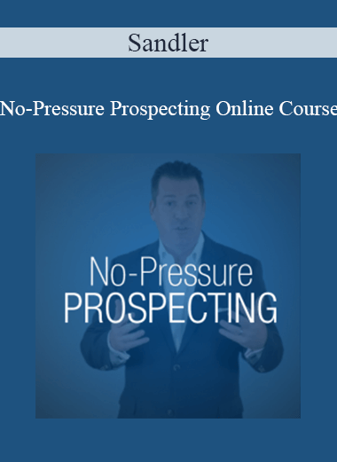 Sandler - No-Pressure Prospecting Online Course