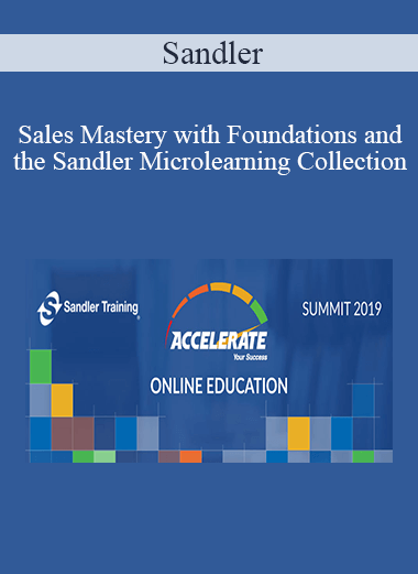 Sandler - Sales Mastery with Foundations and the Sandler Microlearning Collection