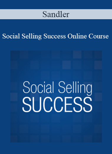 Sandler - Social Selling Success Online Course