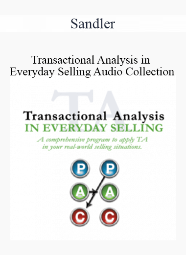 Sandler - Transactional Analysis in Everyday Selling Audio Collection