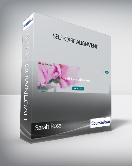 Sarah Rose - Self-Care Alignment