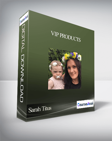 Sarah Titus - VIP Products