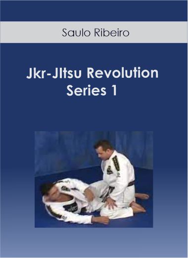 Saulo Ribeiro - Jkr-JItsu Revolution - Series 1