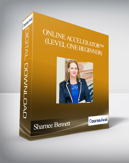 Sharnee Bennett - Online Accelerator™ (Level One Beginner)